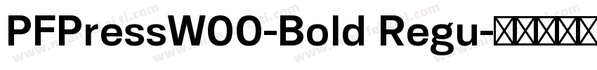 PFPressW00-Bold Regu字体转换